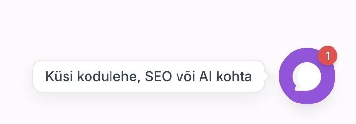 Vestlusakna ikoon ja selle kõrval call to action tekst „Küsi kodulehe, SEO või AI kohta“